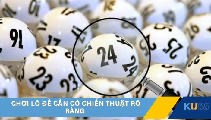 Chơi lô đề cần có chiến thuật rõ ràng