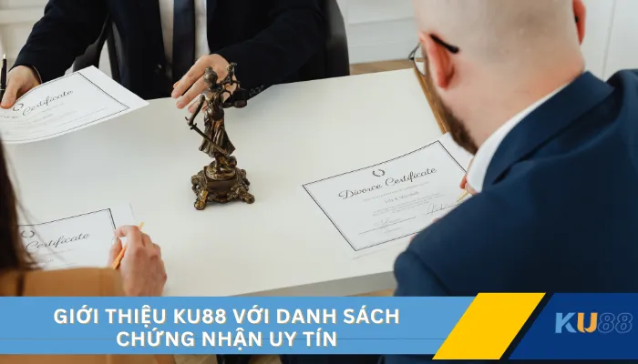 Giới thiệu KU88 với danh sách chứng nhận uy tín